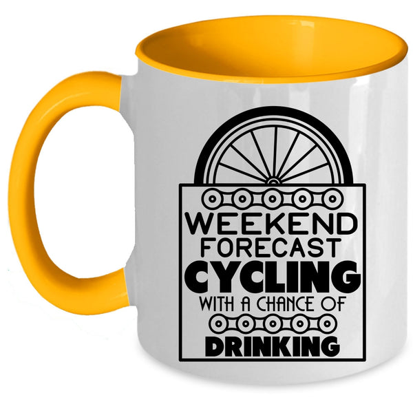 Chance Of Drinking Coffee Mug, Weekend Forecast Cycling Accent Mug