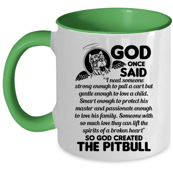 Funny Gift For Pitbull Owner Coffee Mug, God Created The Pitbull Accent Mug
