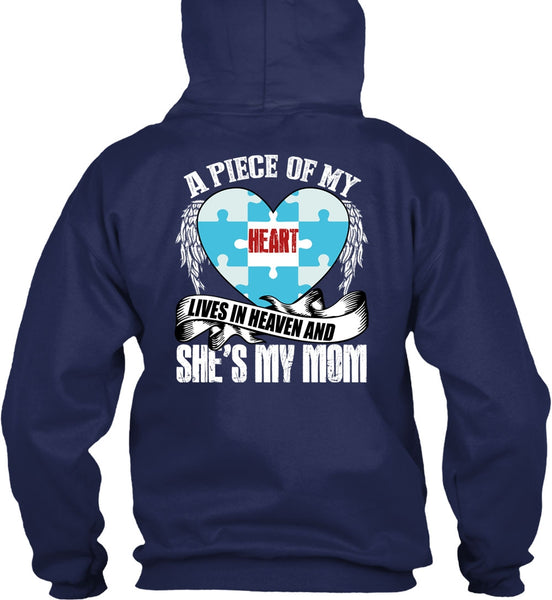 She's My Mom T Shirt, A Piece Of My Heart T Shirt