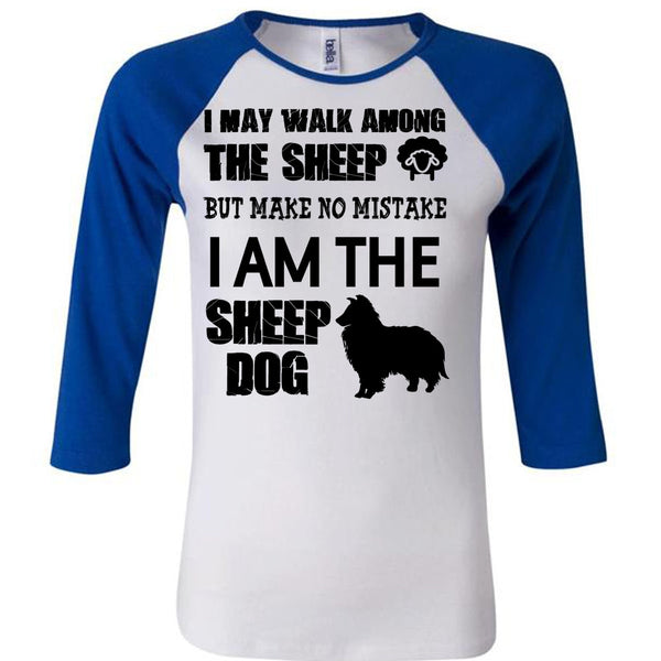 I Am The Sheep Dog Shirt, Favorite T Shirt
