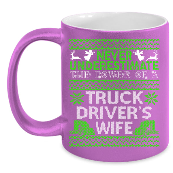 The Power Of A Truck Driver's Wife Coffee Mug, Funny Christmas Coffee Cup