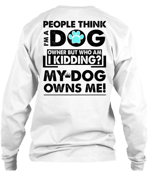 I'm A Dog T Shirt, I Love My Dog T Shirt