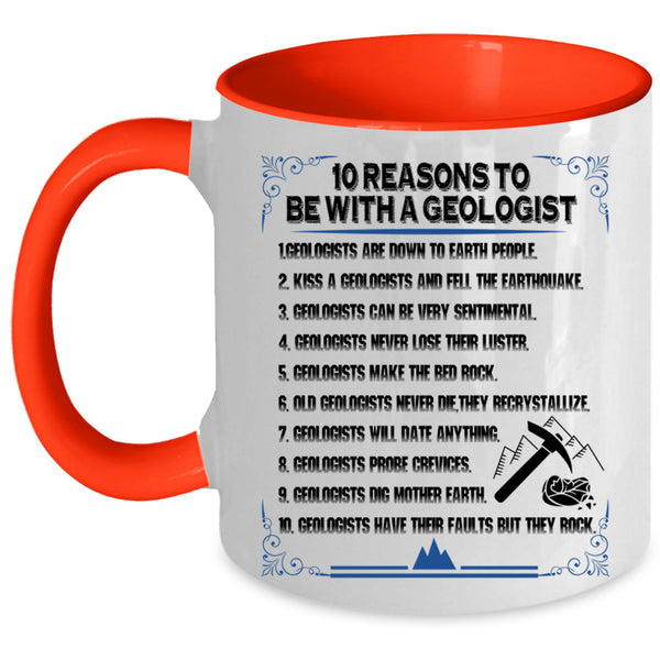 Cool Couple Coffee Mug, 10 Reasons To Be With A Geologist Accent Mug