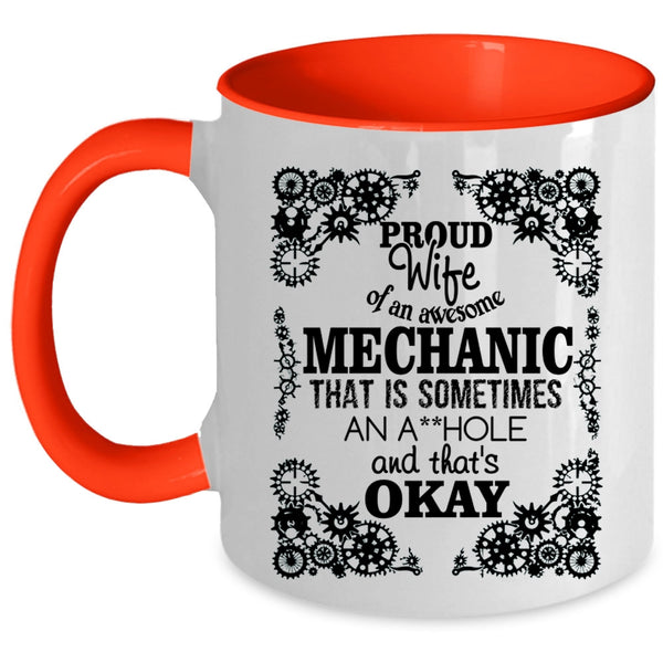 Cute Wife Coffee Mug, Proud Wife Of An Awesome Mechanic Accent Mug