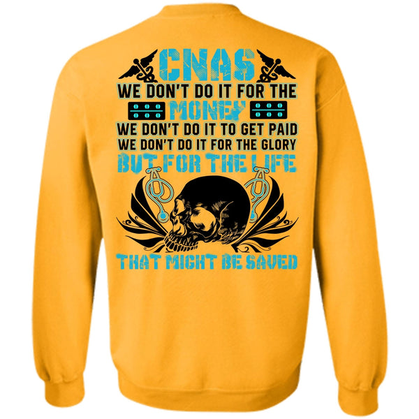 Being A Doctor T Shirt, We Don't Do It For The Money Sweatshirt