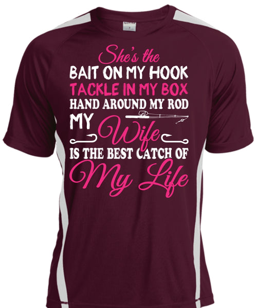 My Wife Is The Best Catch Of My Life T Shirt, Tackle In My Box T Shirt