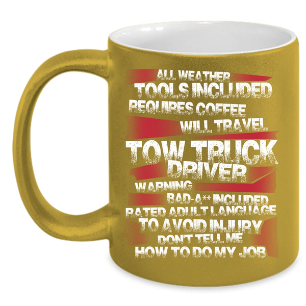 Tow Truck Driver Coffee Mug, Funny Tow Truck Driver Coffee Cup