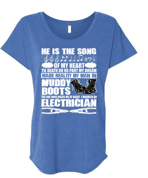 I Married An Electrician T Shirt, He Is The Song T Shirt, Cool Shirt (Ladies' Triblend Dolman Sleeve)