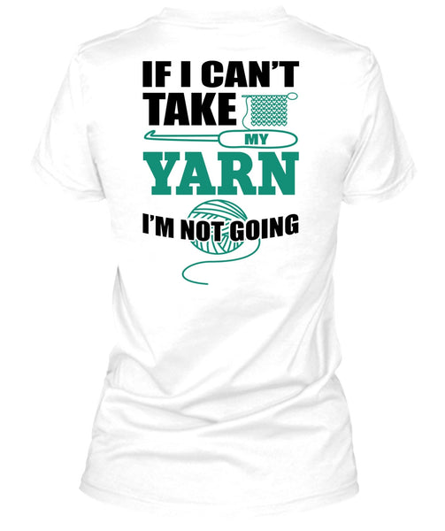 I Can't Take My Yard T Shirt, I Love Sewing T Shirt