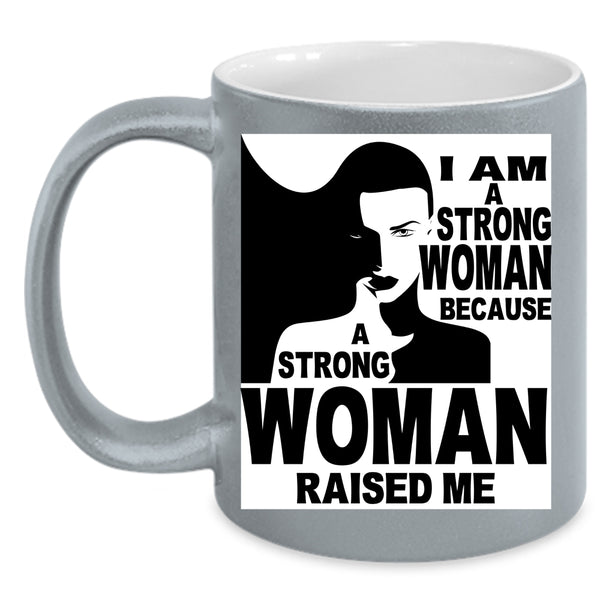 I Am A Strong Woman Coffee Mug, Cool Gift For My Daughter Coffee Cup
