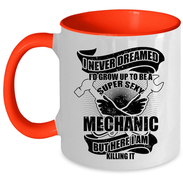 I Raise A Mechanic Coffee Mug, I'd Grow Up To Be A Mechanic Accent Mug