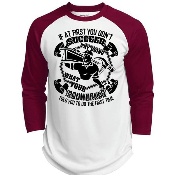 Try Doing What Your Ironworker T Shirt, I Love Ironworker T Shirt, Awesome T-Shirts  (Polyester Game Baseball Jersey)
