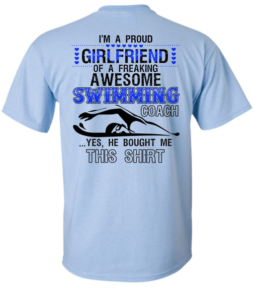 I'm A Proud Girlfriend T Shirt, I Love Swimming T Shirt