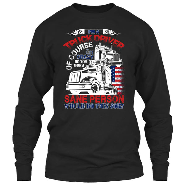 I'm A Truck Driver T Shirt, Smile Back Keep Driving T Shirt