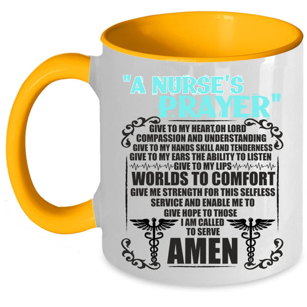 Funny Gift For Nurse Coffee Mug, A Nurse's Prayer Accent Mug