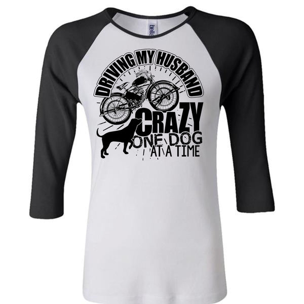 Driving My Husband Crazy One Dog T Shirt, I Love My Dog T Shirt, Awesome T-Shirts