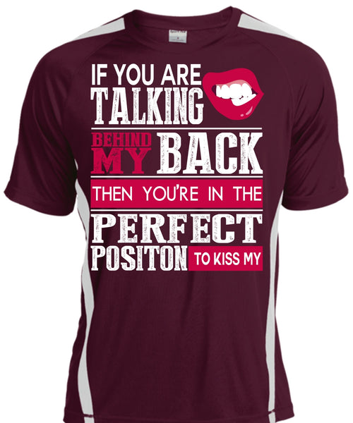 If You Are Talking Behind My Back T Shirt, My Life T Shirt, Cool Shirt