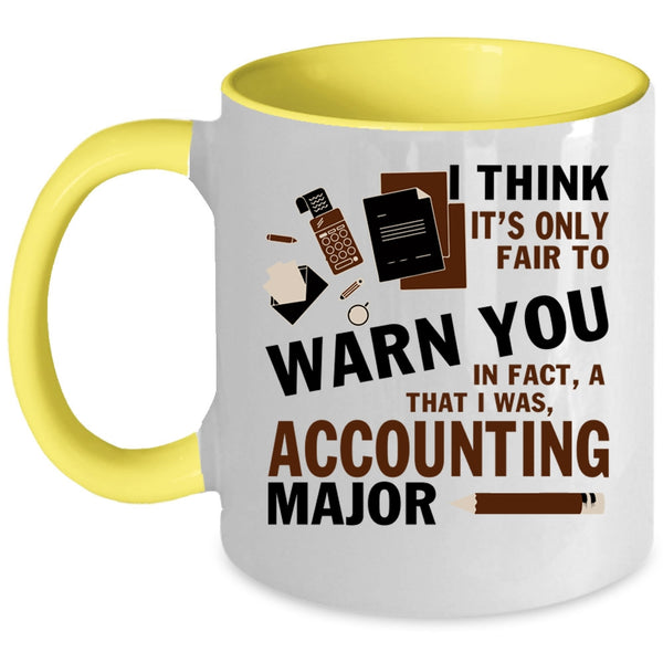 Funny Gift For Accountant Coffee Mug, Accounting Major Accent Mug