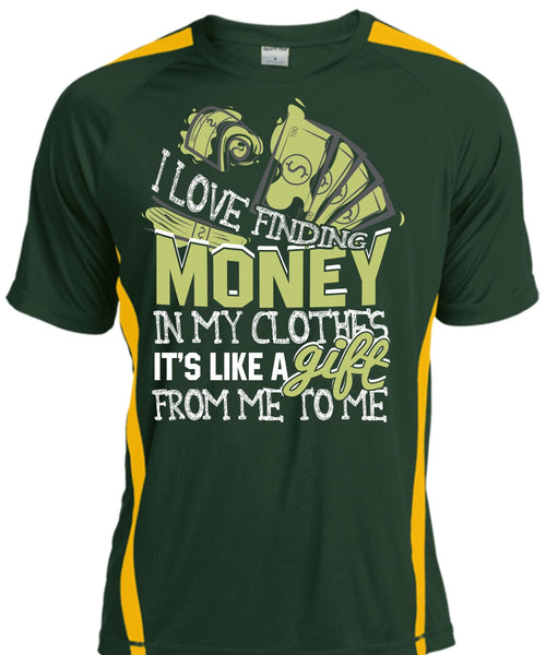 I Love Finding Money T Shirt, It's Like A Gift T Shirt, Cool Shirt
