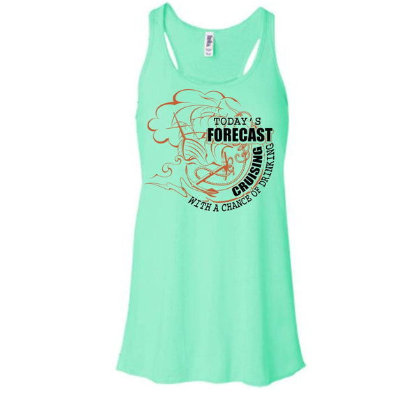Today's Forecast Cruising T Shirt, Coolest Cruising T Shirt, Awesome t-shirts