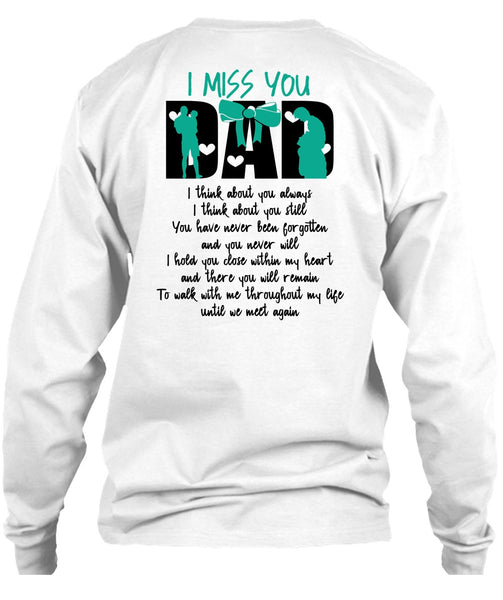 I Miss You Dad T Shirt, I Love Dad T Shirt