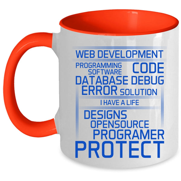 I Have A Life Designs Coffee Mug, Web Development Accent Mug