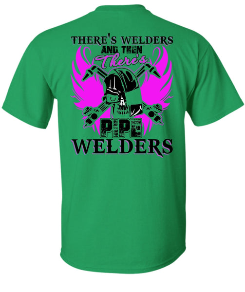 There's Pipe Welders T Shirt, I Love Welding T Shirt