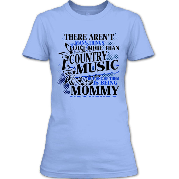 I Love More Than Country Music T Shirt, Country Music T Shirt