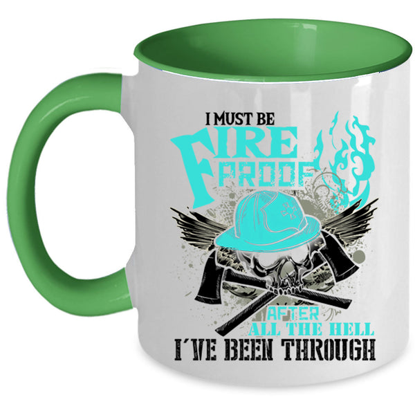 Awesome Firefighter Coffee Mug, I Must Fire Proof Accent Mug