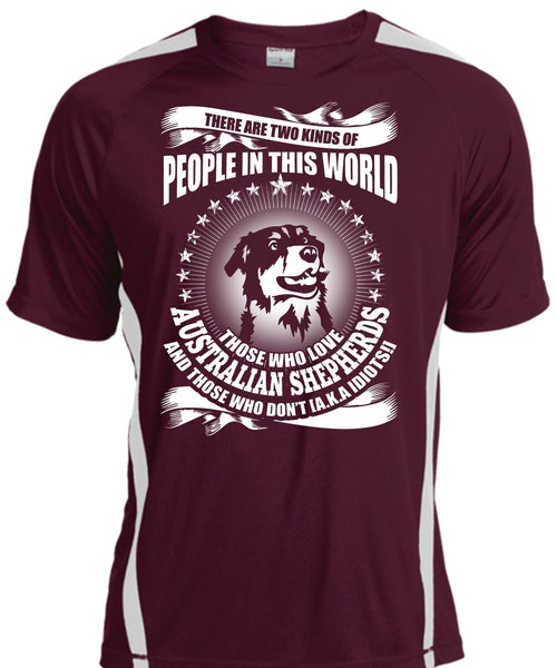 Love Australian Shepherds T Shirt, Two Kinds Of People T Shirt, Cool Shirt