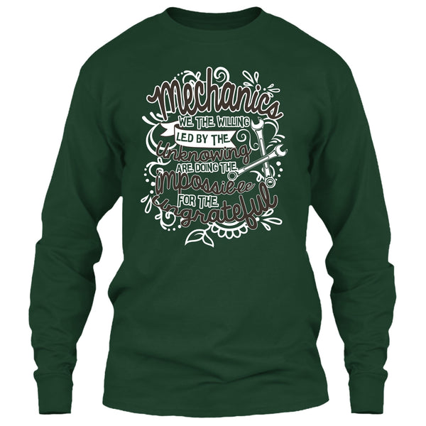 Mechanic We The Willing T Shirt, I'm A Mechanic T Shirt