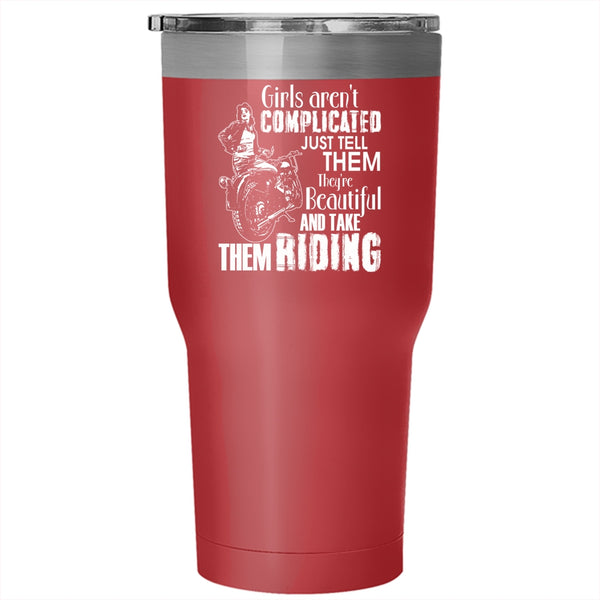 Girls Aren't Complicated Tumbler 30 oz Stainless Steel, They're Beautiful And Take Them Riding Travel Mug