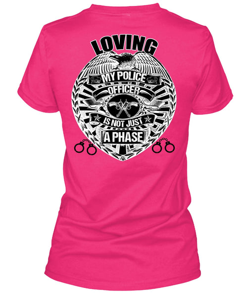 Loving My Police Officer T Shirt, I Love Police T Shirt