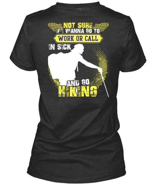 Go Hiking T Shirt, Being A Hiker T Shirt