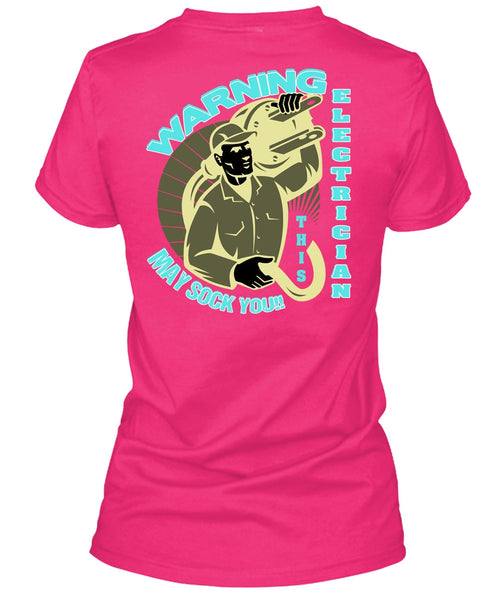 Warning Electrician T Shirt, I Love Electrician T Shirt