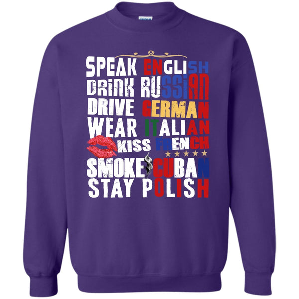 Drink Russian T Shirt, Drive German Sweatshirt