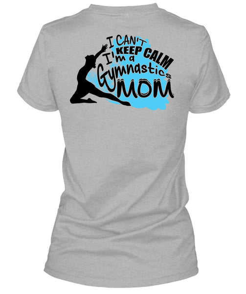 I'm A Gymnastics Mom T Shirt, I Love Mom T Shirt
