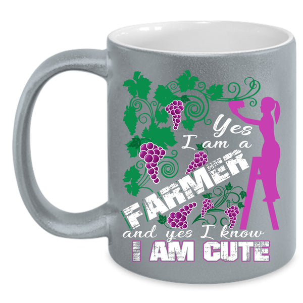 I Am A Farmer Coffee Mug, I Know I Am Cute Coffee Cup