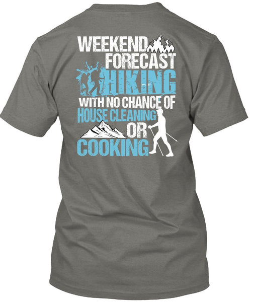 Weekend Forecast Hiking T Shirt, Cooking T Shirt