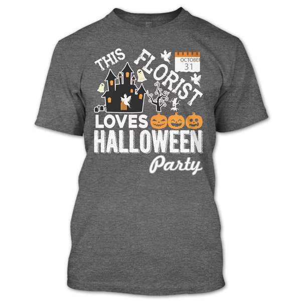 Halloween T Shirt, This Florist Love Halloween Party T Shirt