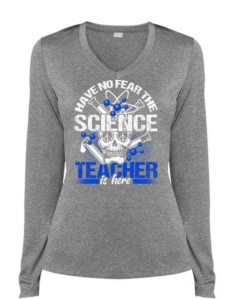 Have No Fear The Science Teacher Is Here T Shirt, Being A Teacher T Shirt, Cool Shirt (Ladies LS Heather V-Neck)