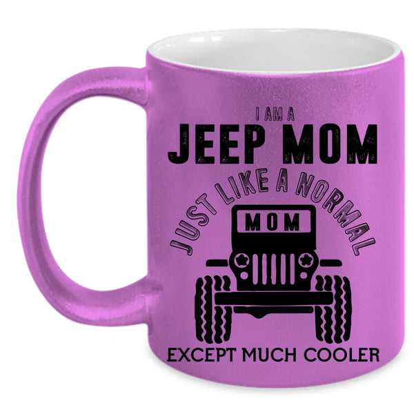 Cool Gift For Mom Coffee Mug, I Am A Jeep Mom Accent Mug