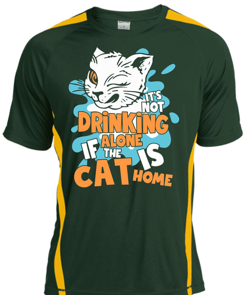 It's Not Drinking Alone T Shirt, The Cat Is Home T Shirt, Cool Shirt