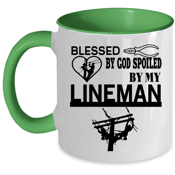 Cute Lineman Coffee Mug, Blessed By God Spoiled By My Lineman Accent Mug