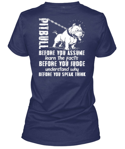 Pit Bull Before You Assume T Shirt, My Life T Shirt