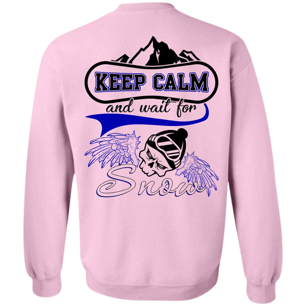 I Love Skiing T Shirt, Keep Calm And Wait For Snow Sweatshirt