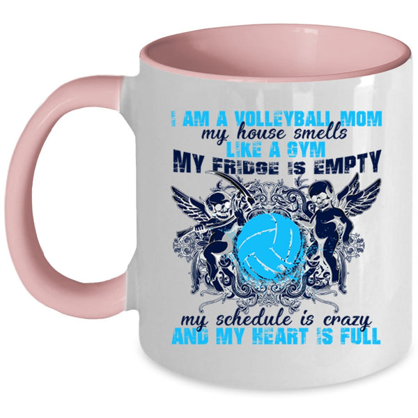 Cool Gift For Mom Coffee Mug, I Am A Volleyball Mom Accent Mug