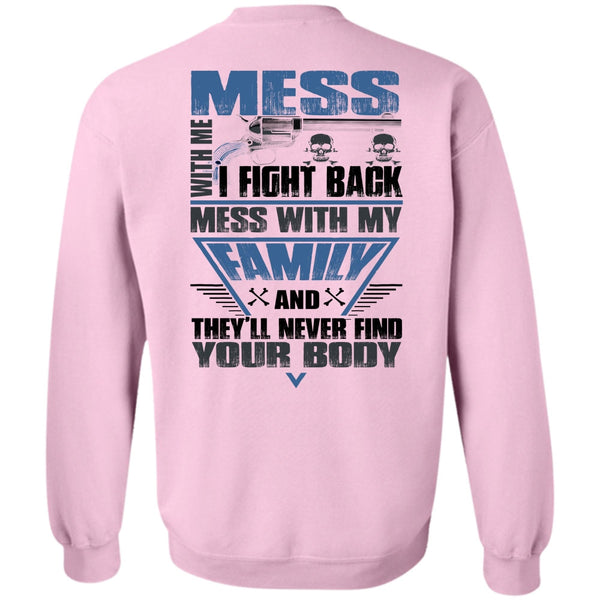 I Love Papa T Shirt, I Fight Back Mess With My Family Sweatshirt