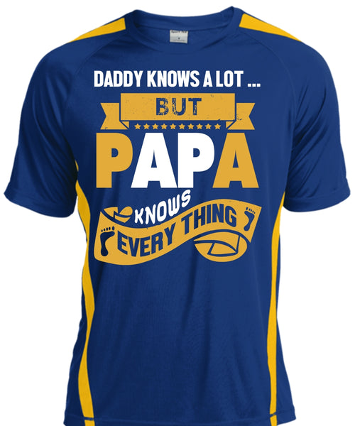 Daddy Knows A Lot But Papa Knows Everything T Shirt, Father's Day T Shirt