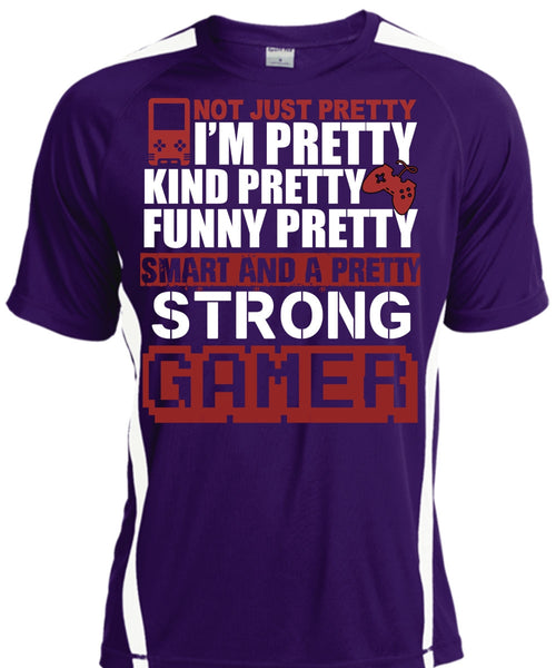 Pretty Strong Gamer T Shirt, Being A Gamer T Shirt, Cool Shirt